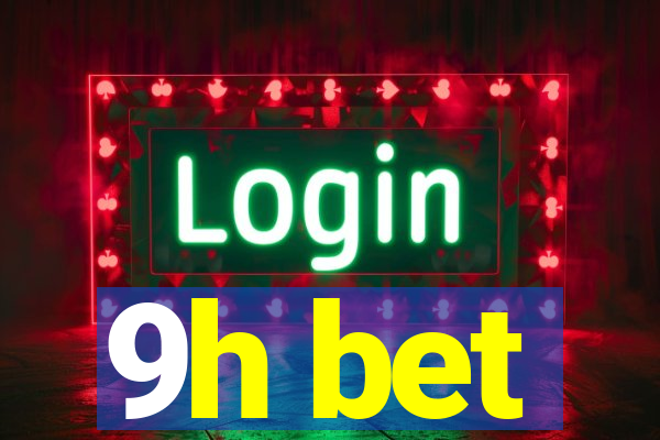 9h bet